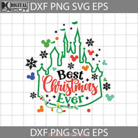 Best Christmas Ever Svg Castle Gift Svg Cricut File Clipart Png Eps Dxf