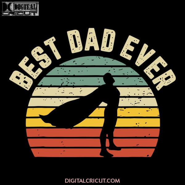 Best Dad Ever Svg Files For Silhouette Cricut Dxf Eps Png Instant Download