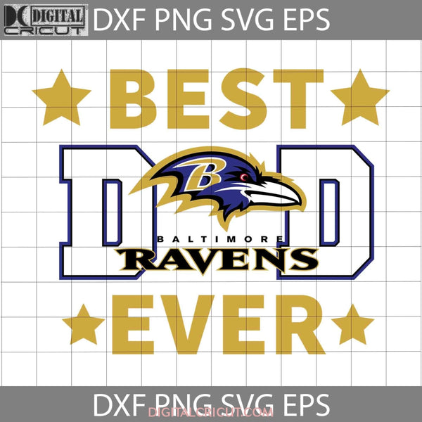 Baltimore Ravens Best Dad Ever Svg Nfl American Football Team Happy Fathers Day Cricut File Clipart