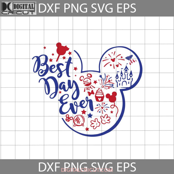Best Day Ever 4Th Of July Svg Independence America Cricut File Clipart Png Eps Dxf