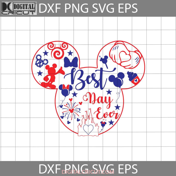 Best Day Ever 4Th Of July Svg Mickey Ears Independence America Cricut File Clipart Png Eps Dxf