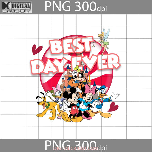 Best Day Ever Png Mickey And Friends Cartoon Images Digital 300Dpi