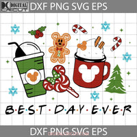 Best Day Ever Svg Christmas Coffee Svg Drink Christmas Cricut File Clipart Png Eps Dxf