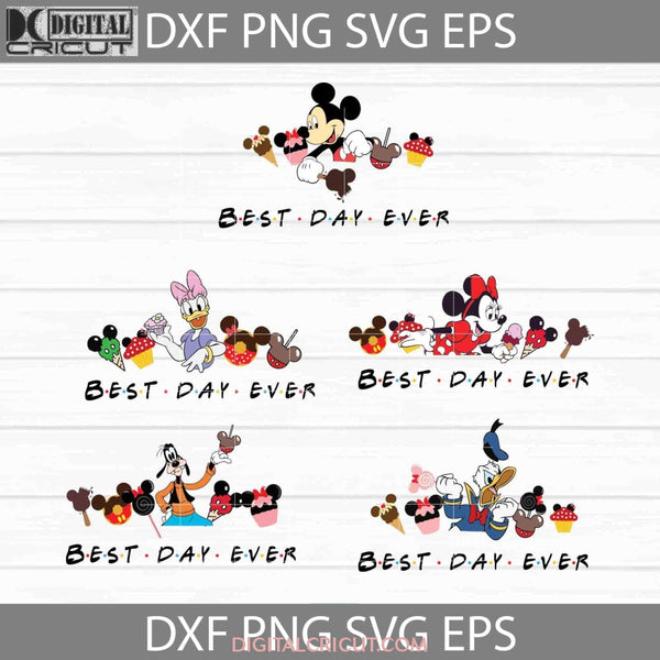 Best Day Ever Svg Snacks Mickey Ears And Friends Bundle Cartoon Cricut File Clsipart Png Eps Dxf