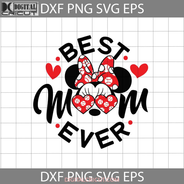 Best Mom Ever Svg Baseball Mothers Day Cricut File Clipart Png Eps Dxf