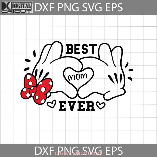 Best Mom Ever Svg Heart Mothers Day Cricut File Clipart Png Eps Dxf