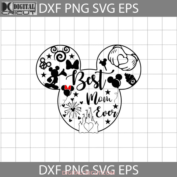 Best Mom Ever Svg Mickey Head Mother Svg Mothers Day Cricut File Clipart Png Eps Dxf