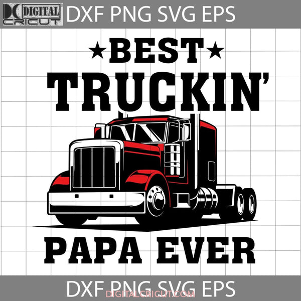 https://digitalcricut.com/cdn/shop/products/best-truckin-papa-ever-svg-happy-fathers-day-dad-cricut-file-clipart-png-eps-dxf-450_grande.jpg?v=1651826148