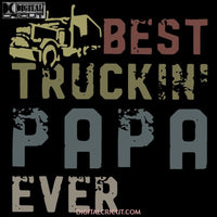Best Truckinpapa Ever Svg Files For Silhouette Cricut Dxf Eps Png Instant Download6
