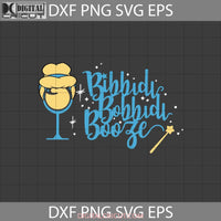 Bibbidi Bobbidi Booze Svg Cinderella Drinking Glass Drink Cricut File Clipart Png Eps Dxf