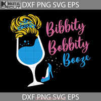 Bibbity Bobbity Booze Svg Cartoon Cricut File Clipart Png Eps Dxf