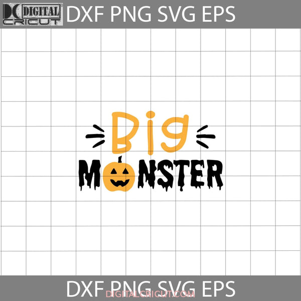 Big Monster Svg Halloween Svg Gift Funny Cuties Horror Cricut File Clipart Png Eps Dxf