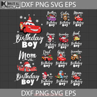 Birthday Boy Svg Bundle Family Cars Christmas Cricut File Clipart Png Eps Dxf