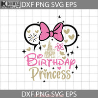 Birthday Princess Svg Minnie Head Cricut File Clipart Png Eps Dxf