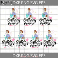 Birthday Sofia Svg Bundle Princess Cricut File Clipart Png