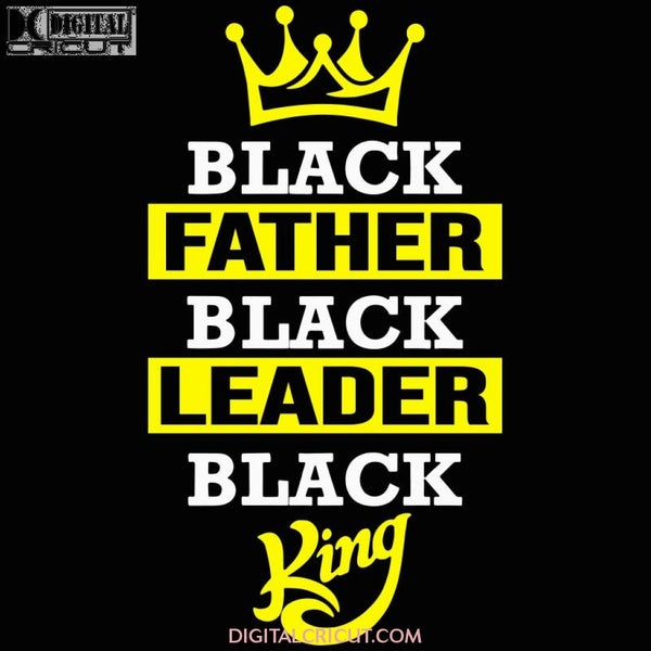 Black Father Leader King Svg Files For Silhouette Cricut Dxf Eps Png Instant Download4