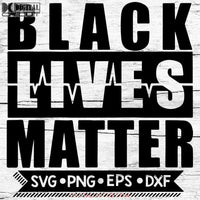 Black Lives Matter Svg Blm With Pulse George Floyd Png Eps Dxf