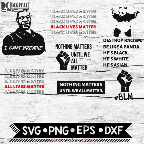 Black Lives Matter Svg Bundle Cricut