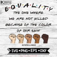 Black Lives Matter Svg Equality Cricut File Png Eps Dxf