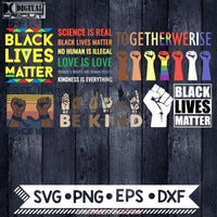Black Pride Bundle Svg Be Kind Lives Matter Free-Ish Since 1865 Together We Rise History Month