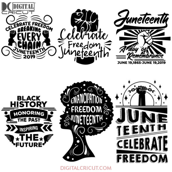 Bundle 6 Juneteenth Svg Quotes Cut Files For Silhouette And Cricut