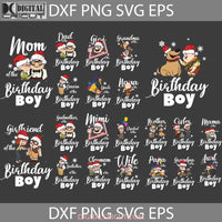 Bundle Family Birthday Boy Svg Christmas Cricut File Clipart Png Eps Dxf