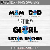 Bundle Family Birthday Girl Svg Dory Finding Nemo Cricut File Clipart Png Eps Dxf