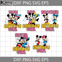 Bundle Family Birthday Girl Svg Mickey Minnie Cartoon Cricut File Clipart Png Eps Dxf