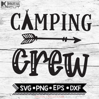 Camping Crew svg, Cricut File, Svg, Silhouette Cameo, Camping Svg, Camper Svg