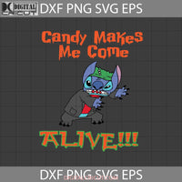 Candy Makes Me Come Alive Svg Stitch Inspired Frankenstein Halloween Gift Svg Cricut File Clipart