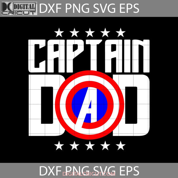 Captain Shield Dad Svg Breadwinner Fathers Day Cricut File Clipart Png Eps Dxf