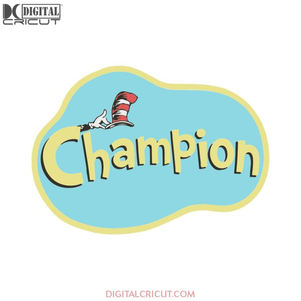 Champion Svg, The Cat In The Hat Svg, Dr. Seuss Svg, Dr Seuss Svg, Thing One Svg, Thing Two Svg, Fish One Svg, Fish Two Svg, The Rolax Svg, Png, Eps, Dxf