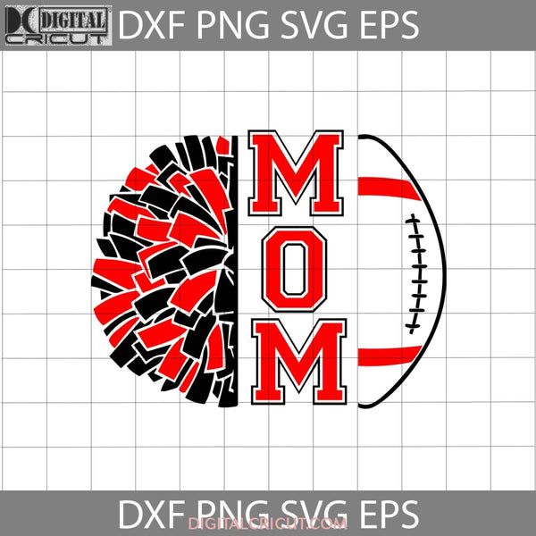 Cheer Mom Svg Football Svg Mother Happy Mothers Day Svg Cricut File Clipart Png Eps Dxf