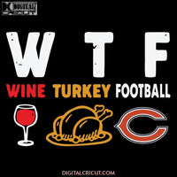 Chicago Bears Svg, NFL Svg, Cricut File, Clipart, Football Svg, Sport Svg, Love Footbal Svg, Wine Svg, Turkey Svg