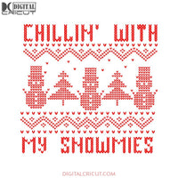 Chilln' With My Snowmies Svg, Snowman Svg, Christmas Svg, Merry Christmas Svg, Cricut File, Clipart, Swear Svg, Snow Svg, Png, Eps, Dxf