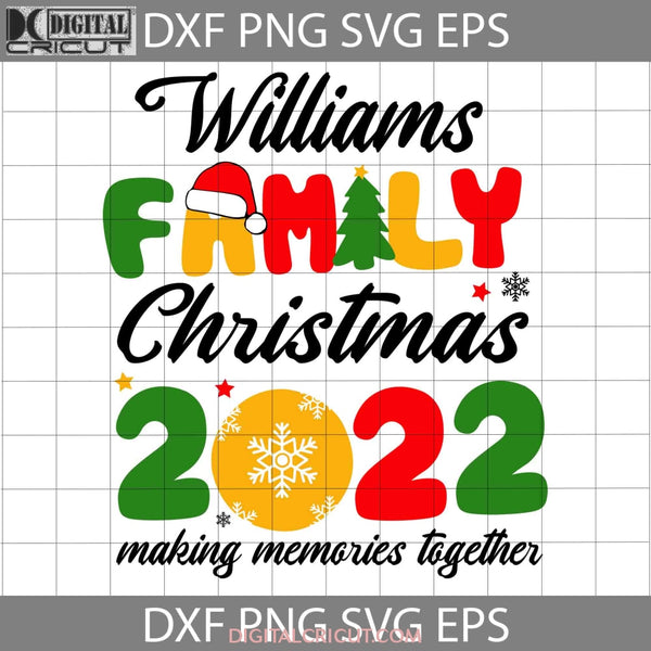 Christmas 2022 Family Svg New Year Cricut File Clipart Png Eps Dxf