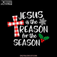 Christmas Buffalo Plaid Svg, Jesus Is The Reason For The Season Svg, Jesus Svg, Christmas Svg, Cricut File, Clipart, Christmas Tree Svg, Merry Christmas Svg