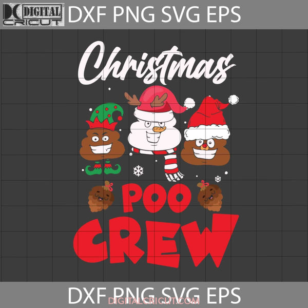 Christmas Poo Crew Svg Shit Svg Gift Cricut File Clipart Png Eps Dxf