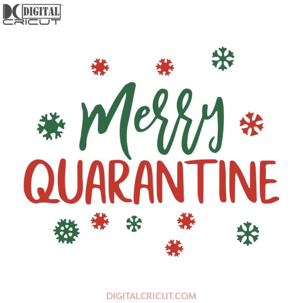 Christmas Quarantined Svg, Snow Svg, Christmas Svg, Cricut File, Clipa