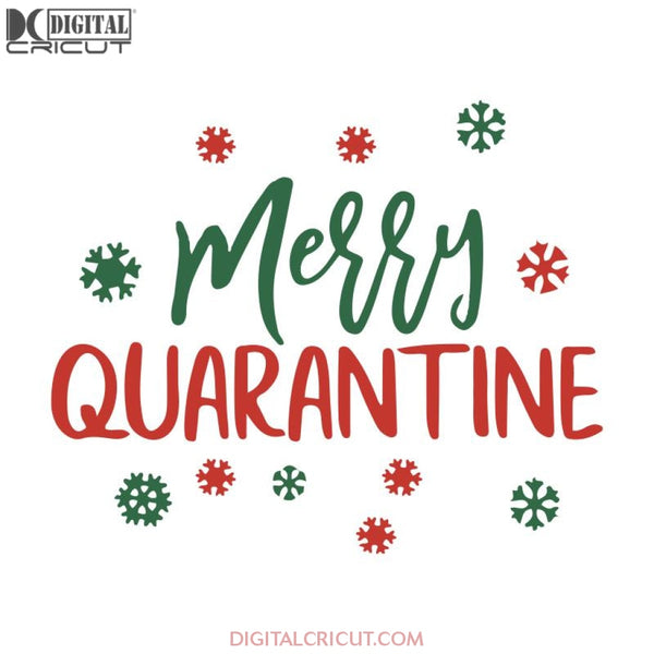 Christmas Quarantined Svg, Snow Svg, Christmas Svg, Cricut File, Clipart, Christmas Tree Svg, Merry Christmas Svg, Png, Eps, Dxf1