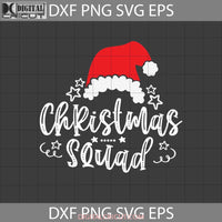 Christmas Squad Svg Gift Cricut File Clipart Png Eps Dxf