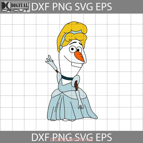 Cinderella Olaf Svg Princess Costume Svg Cartoon Cricut File Clipart Png Eps Dxf