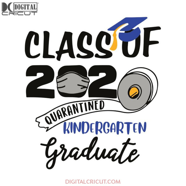 Class of 2020 Quarantined, Back To School Svg, Teacher Svg, Quarantined Svg, Cricut File