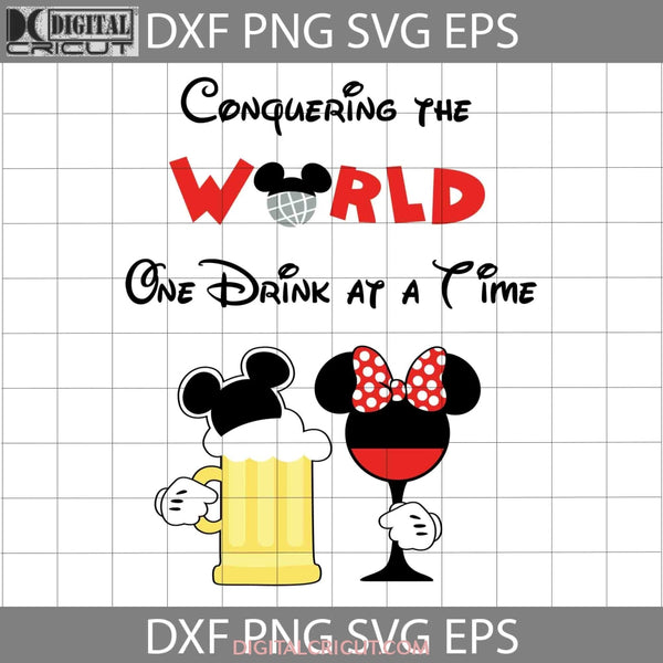 Conquering The World One Drink At A Time Svg Cartoon Cricut File Clipart Png Eps Dxf