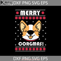 Corgi Ugly Christmas Svg Merry Corgmas Love Dog Svg Gift Svg Cricut File Clipart Png Eps Dxf
