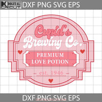 Cupids Brewing Co Svg Premium Love Potion Cupid Valentines Day Cricut File Clipart Png Eps Dxf