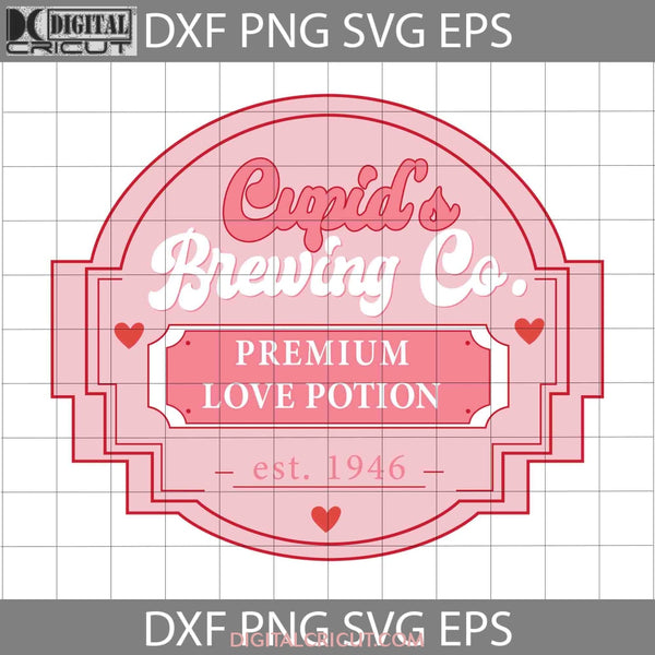 Cupids Brewing Co Svg Premium Love Potion Cupid Valentines Day Cricut File Clipart Png Eps Dxf