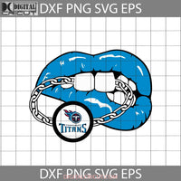 Tennessee Titans Lips Svg Nfl Love Football Team Cricut File Clipart Sexy Png Eps Dxf