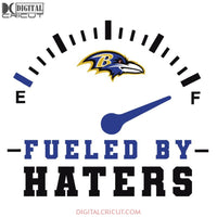 Baltimore Ravens Svg, Fueled By Haters Svg, NFL Svg, Sport Svg, Football Svg, Cricut File, Clipart, Love Football Svg 2