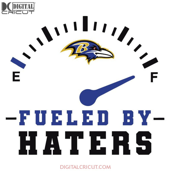 Baltimore Ravens Svg, Fueled By Haters Svg, NFL Svg, Sport Svg, Football Svg, Cricut File, Clipart, Love Football Svg 2